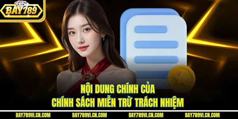 Nội dung chính của chính sách miễn trừ trách nhiệm