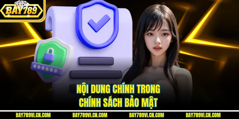 Nội dung chính trong chính sách bảo mật